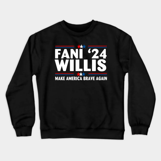 Fani WIllis Make America Brave Again US Flag Crewneck Sweatshirt by Spit in my face PODCAST